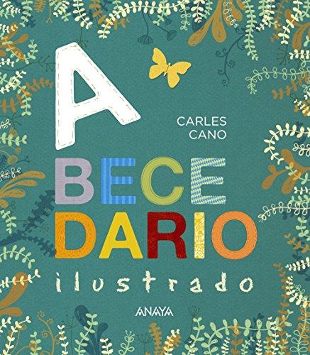 Abecedario ilustrado (Primeros Lectores (1-5 Años) - Abecedarios)