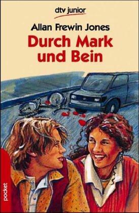 Durch Mark und Bein