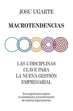 Macrotendencias: Las 5 disciplinas clave para la nueva gestión empresarial (Sin colección)