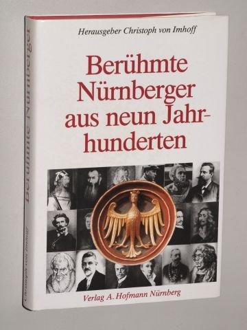 Berühmte Nürnberger aus neun Jahrhunderten