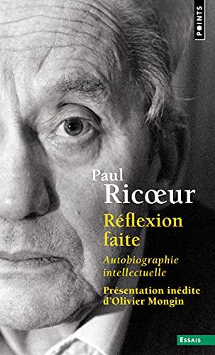 Réflexion faite : autobiographie intellectuelle