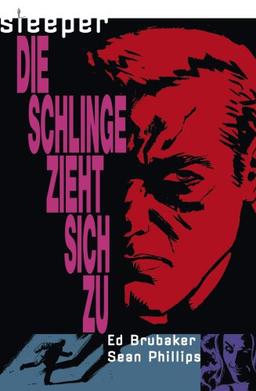 Sleeper, Bd.2 : Die Schlinge zieht sich zu