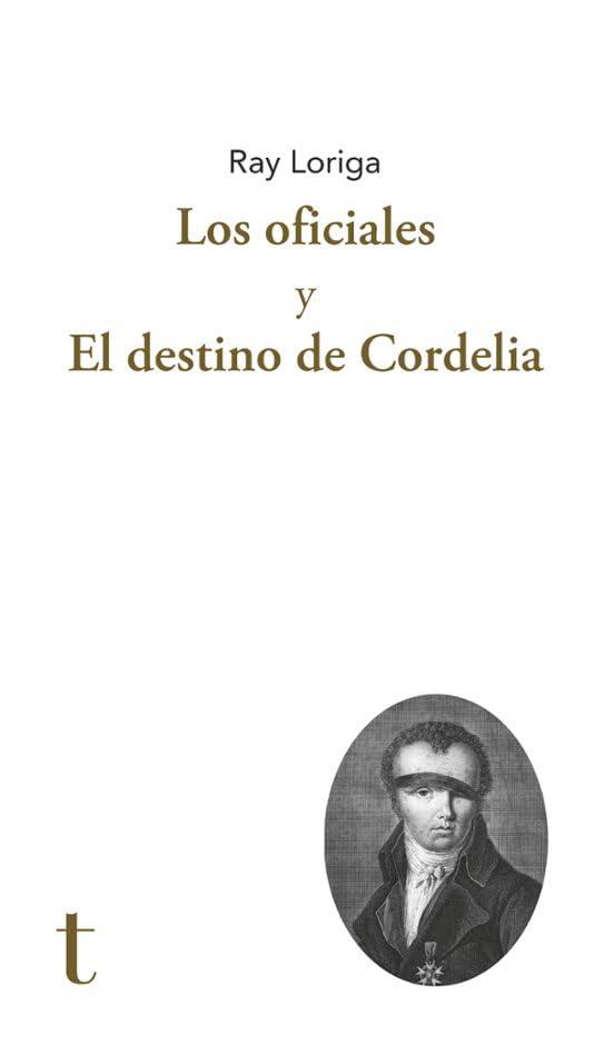 Los oficiales y El destino de Cordelia (Largo recorrido)