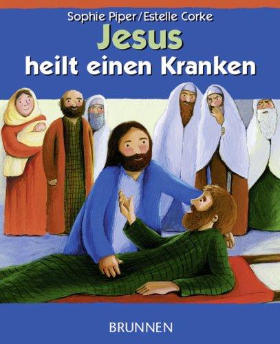 Jesus heilt einen Kranken