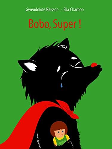 Bobo, Super !