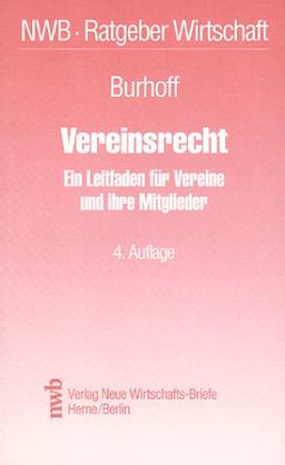 Vereinsrecht. Ein Leitfaden für Vereine und ihre Mitglieder