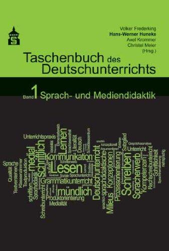 Taschenbuch des Deutschunterrichts. Band 1: Sprach- und Mediendidaktik