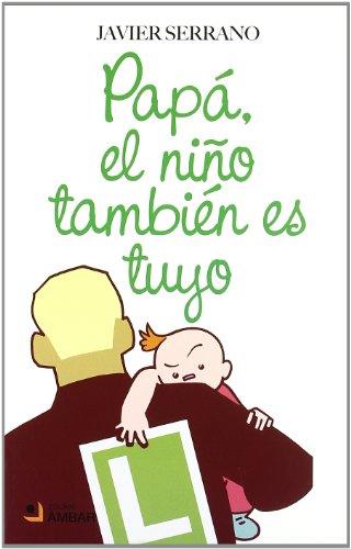 Papá, el niño también es suyo