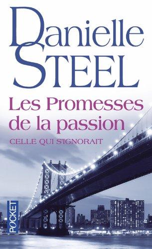 Les promesses de la passion : celle qui s'ignorait