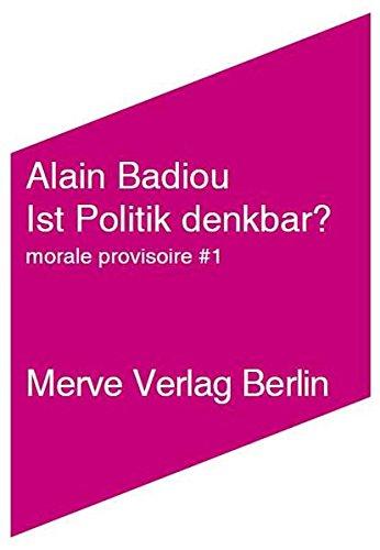 Ist Politik denkbar? (Internationaler Merve Diskurs)