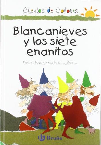 Blancanieves y los siete enanitos (Castellano - Bruño - Cuentos De Colores - Los Buenos De Los Cuentos De Colores)