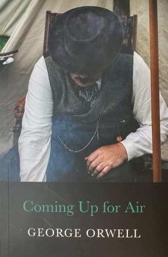 Coming Up For Air (George Orwell Series, Band 6)