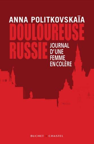 Douloureuse Russie : journal d'une femme en colère