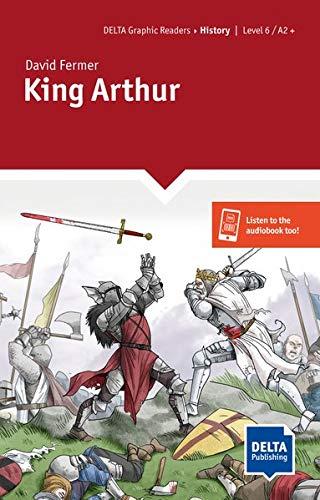 King Arthur: Lektüre + Delta-Augmented (DELTA Graphic Readers)