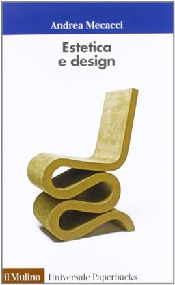 Estetica e design (Universale paperbacks Il Mulino, Band 631)