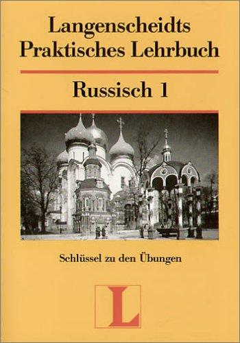 Langenscheidts Praktisches Lehrbuch, Russisch, Schlüssel zu den Übungen Teil 1