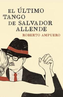 El último tango de Salvador Allende