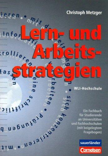 Wie lerne ich? WLI-Hochschule / Lern- und Arbeitsstrategien: Fachbuch für Studierende mit beigelegtem Fragebogen