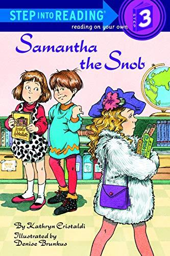 Samantha the Snob (Step into Reading)