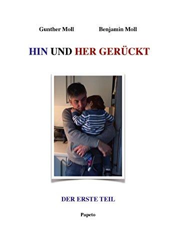 HIN UND HER GERÜCKT (Der erste Teil)