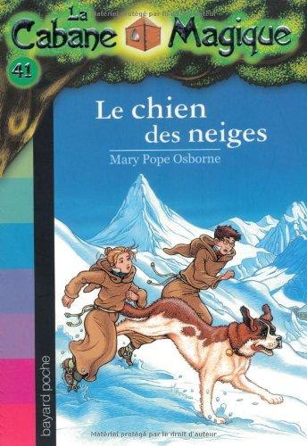 La cabane magique. Vol. 41. Le chien des neiges