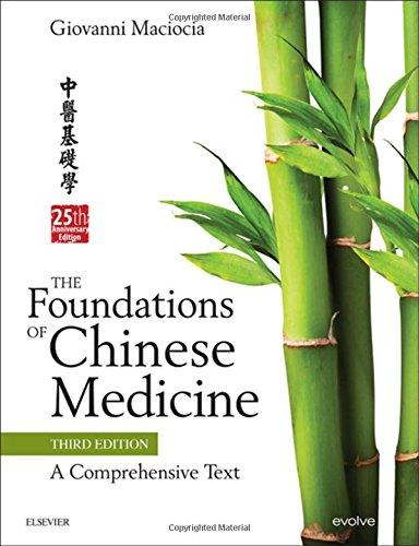 The Foundations of Chinese Medicine: A Comprehensive Text