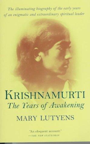 Krishnamurti: The Years of Awakening