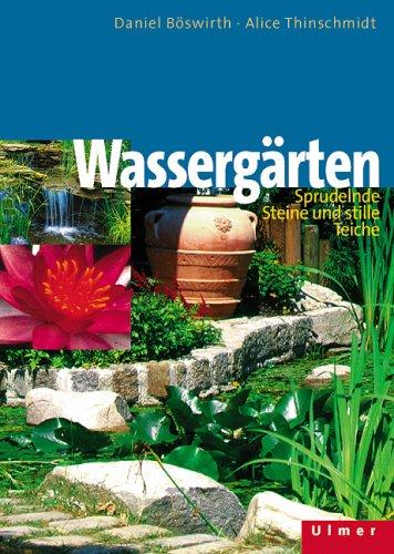 Wassergärten: Sprudelnde Steine und stille Teiche