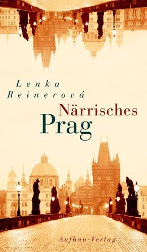 Närrisches Prag. Ein Bekenntnis