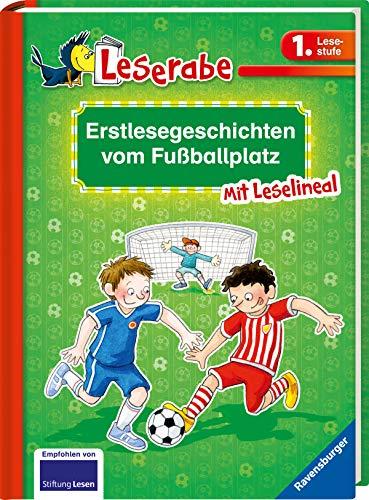 Erstlesegeschichten vom Fußballplatz (Leserabe - Sonderausgaben)