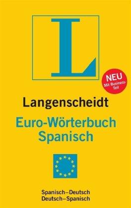 Langenscheidt Euro-Wörterbuch Spanisch: Spanisch-Deutsch / Deutsch-Spanisch. Rund 45.000 Stichwörter und Wendungen