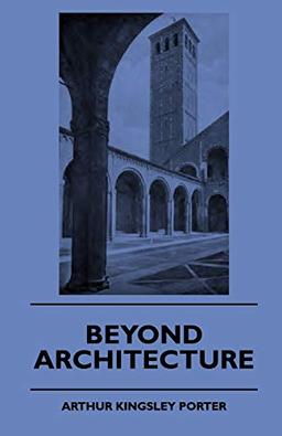 Beyond Architecture