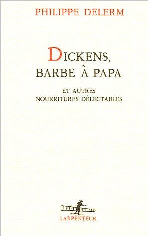 Dickens, barbe à papa et autres nourritures délectables : récits