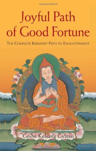 Joyful Path of Good Fortune: The Complete Buddhist Path to Enlightenment