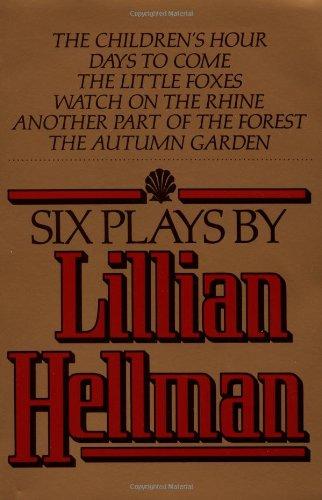 Six Plays by Lillian Hellman (Vintage)