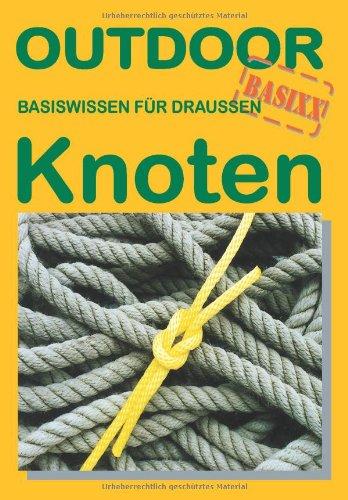 Knoten. OutdoorHandbuch