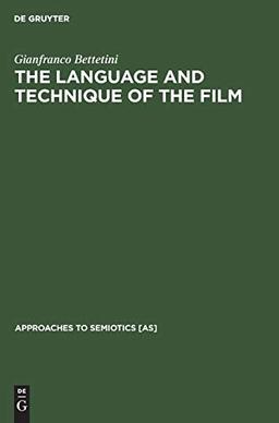 The Language and Technique of the Film (Approaches to Semiotics [AS], 28)