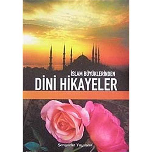 Islam Büyüklerinden Dini Hikayeler