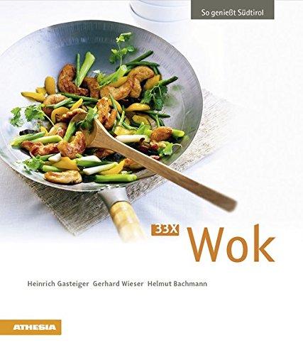 33 x Wok: So genießt Südtirol