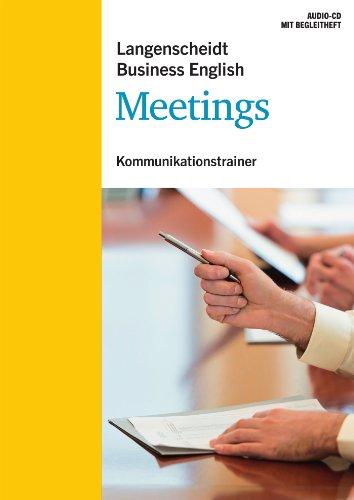 Langenscheidt Business English Meetings - Audio-CD mit Begleitheft: Kommunikationstrainer (Langenscheidt Kommunikationstrainer Business English)