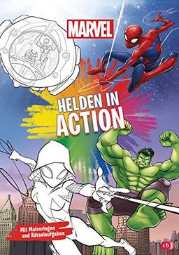 Marvel Helden in Action: Ausmalen und Rätseln - Mit über 30 Schwarz-Weiß-Malvorlagen und über 30 Rätselaufgaben (Die Marvel-Activity-Reihe, Band 3)