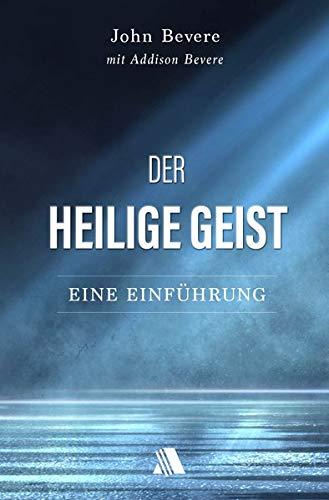 Der Heilige Geist: Eine Einführung