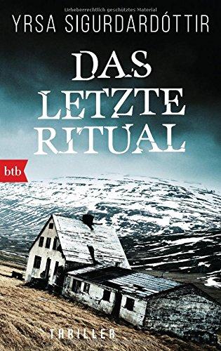 Das letzte Ritual: Thriller (Dóra Gudmundsdóttir ermittelt, Band 1)