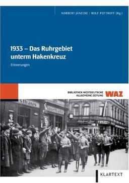 1933: Das Ruhrgebiet unterm Hakenkreuz