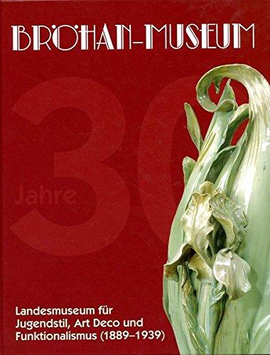 Kunsthandwerk und Industriedesign, Bildergalerie zum dreissigjährigen Bestehen des Bröhan-Museums. 10 Jahre Privat in Dahlem-20 Jahre in ... (Veröffentlichungen des Bröhan-Museum)