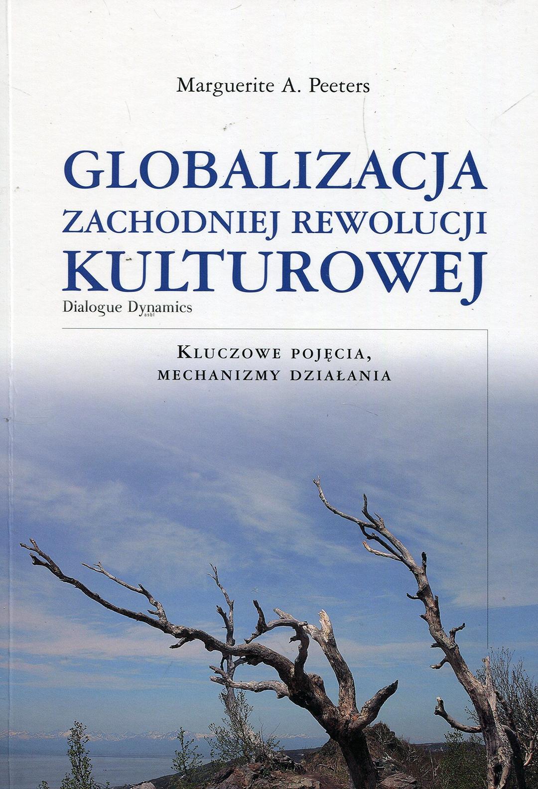 Globalizacja zachodniej rewolucji kulturowej: Kluczowe pojęcia, mechanizmy działania