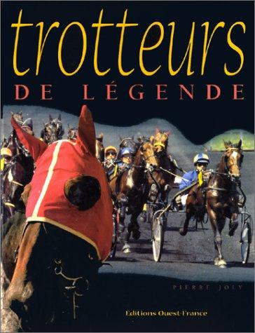 Trotteurs de légende