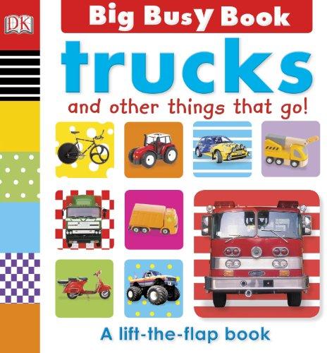 Trucks and Other Things That Go! (Big Busy Book)