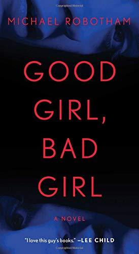 Good Girl, Bad Girl: A Novel (Volume 1) (Cyrus Haven Series)