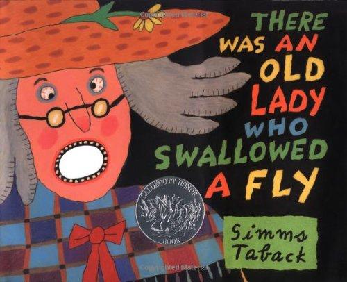 There Was an Old Lady Who Swallowed a Fly (Caldecott Honor Book)